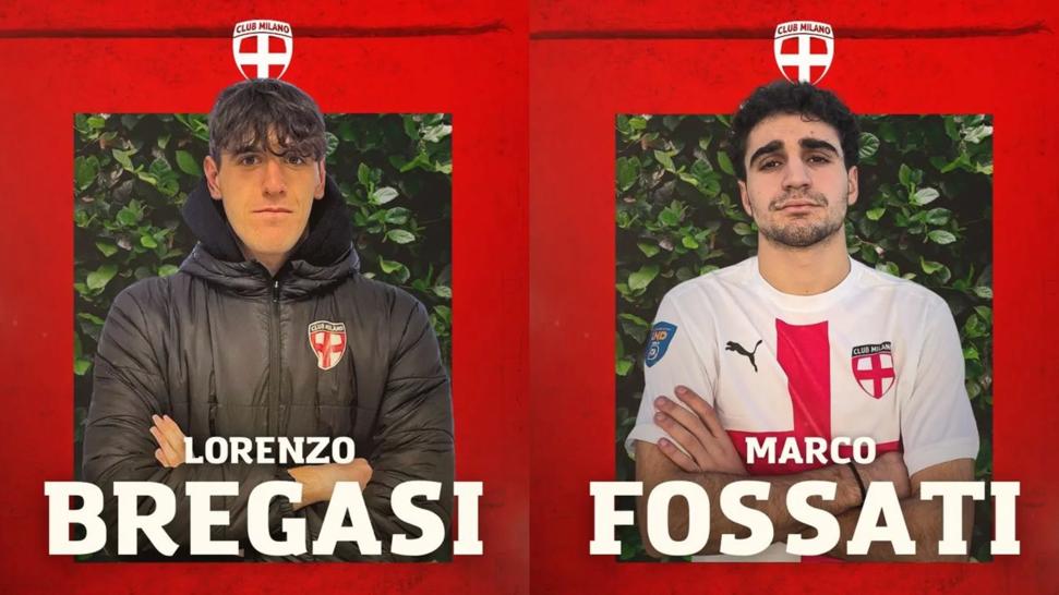 Club Milano / Doppio rinforzo dell’ultimo minuto: ufficiali Bregasi e Fossati